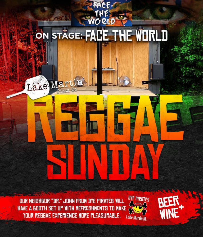 Reggae Sunday Face The World Live Music at Lake Martin Pizza Co
